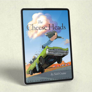 Cheese Heads · The Digital Edition